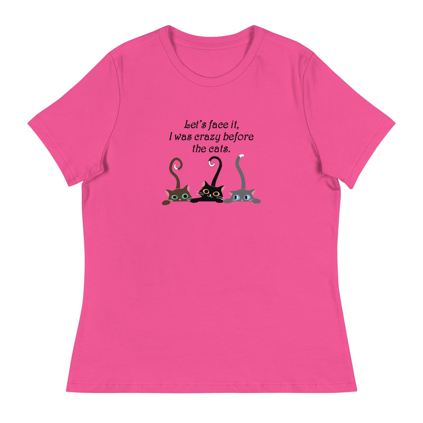 Crazy Before The Cats Women's Relaxed T-Shirt