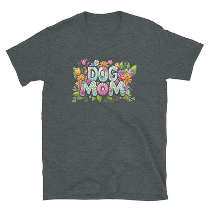 Dog Mom Flower Fun T-Shirt