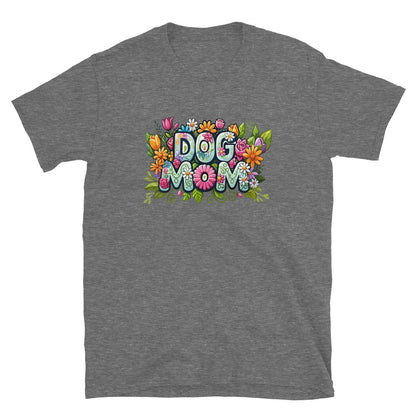 Dog Mom Flower Fun T-Shirt