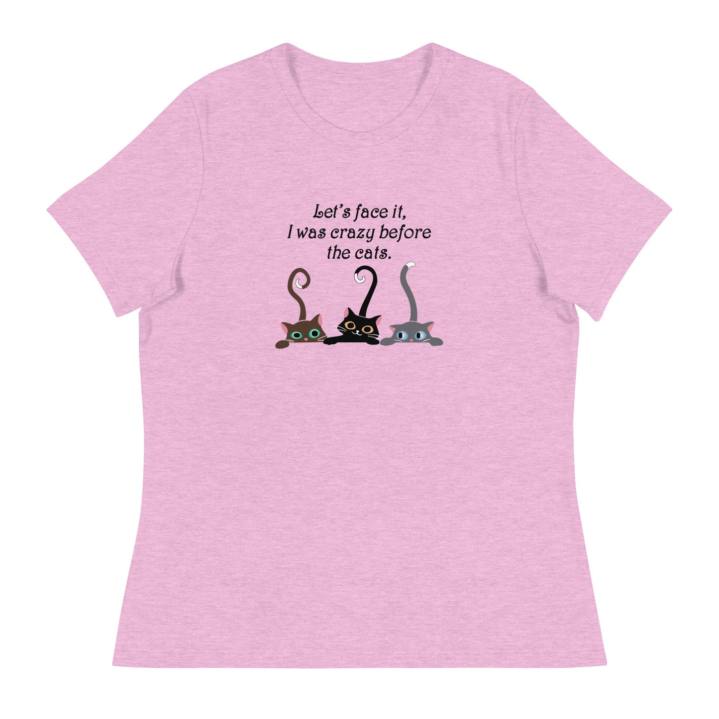 Crazy Before The Cats Women's Relaxed T-Shirt