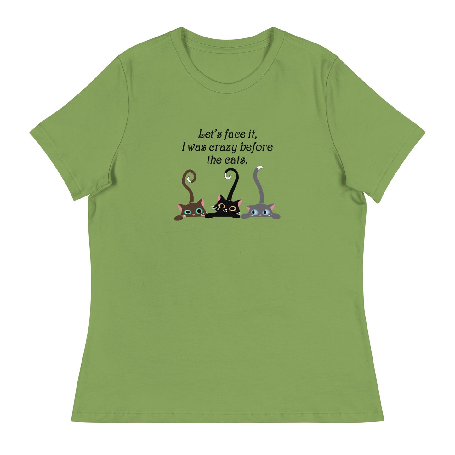 Crazy Before The Cats Women's Relaxed T-Shirt