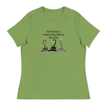 Crazy Before The Cats Women's Relaxed T-Shirt